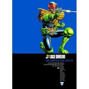 Judge Dredd: The Complete Case Files 24 -- John Wagner
